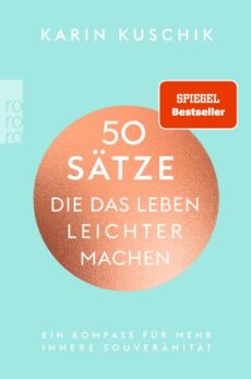 50 Sätze, die das Leben leichter