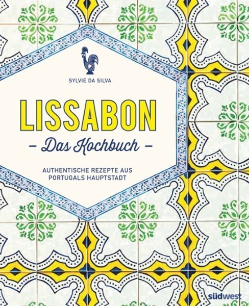 Lissabon – Das Kochbuch