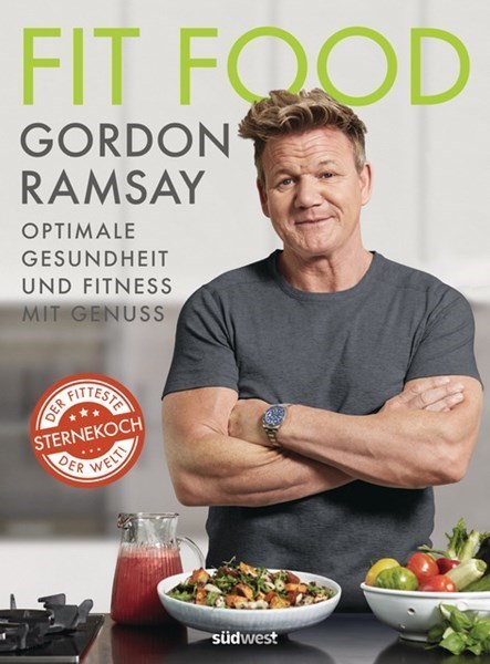 Gordon Ramsay - Fit Food