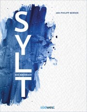 SYLT - Das Kochbuch