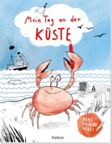 Mal doch mal! – Mein Tag an der Küste