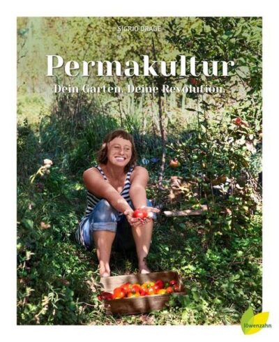 Permakultur - dein Garten