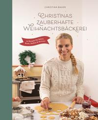 Christinas Zauberhafte Weihnachtsbäckerei