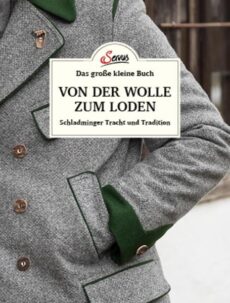 servus – Von der Wolle zum Loden