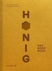 Honig – Das Kochbuch