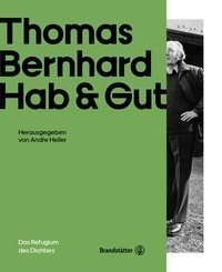 Thomas Bernhard - Hab & Gut