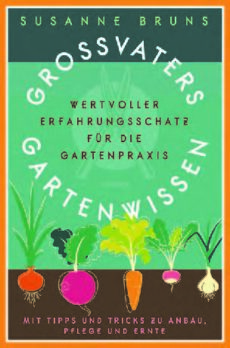 Grossvaters Gartenwissen