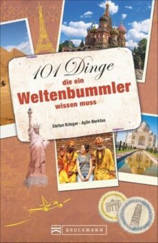 101 Dinge, die ein Weltenbummler wissen