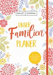Bullet Journal – Unser Familienplaner
