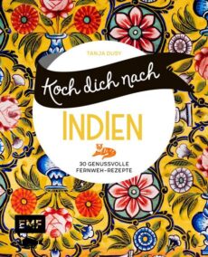 Koch dich nach – Indien