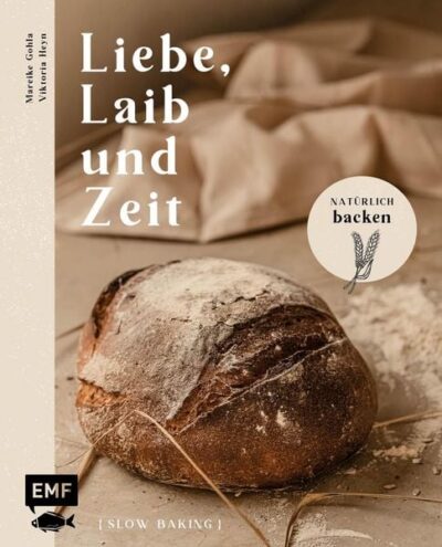 Liebe, Laib und Zeit