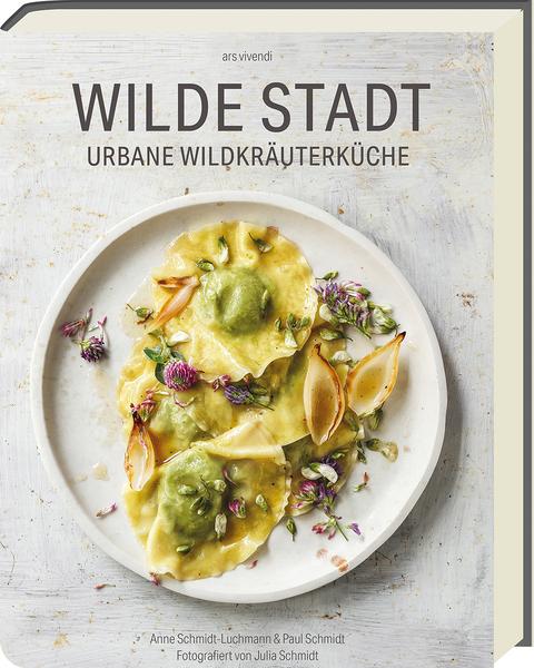 Wilde Stadt – Urbane Wildkräuterküche