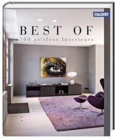 Best of 500 zeitlose Interieurs