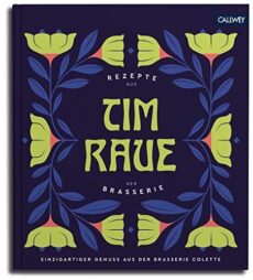 Tim Raue – Rezepte aus der Brasserie