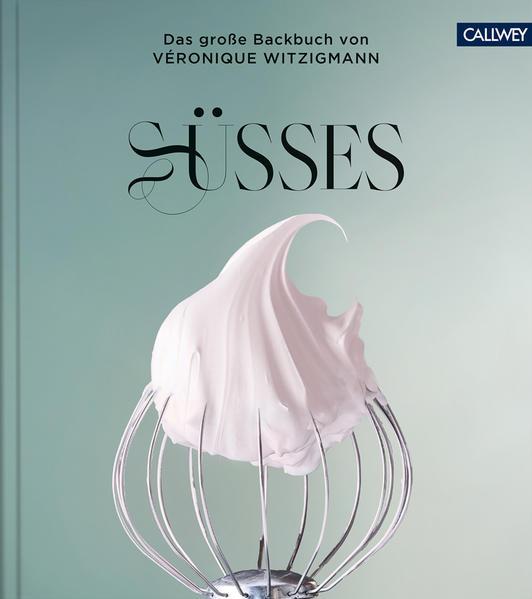 Veronique Witzigmann – Süsses