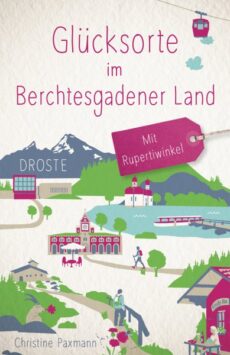 Glücksorte im Berchtesgadener Land