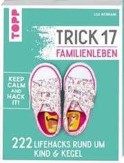 Trick 17 – Familienleben