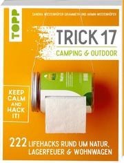 Trick 17 – Camping & Outdoor