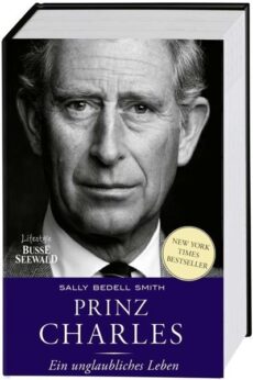 Prinz Charles – ein unglaubliches Leben
