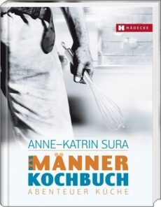 Das Männerkochbuch