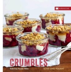 Crumbles – süß und pikant