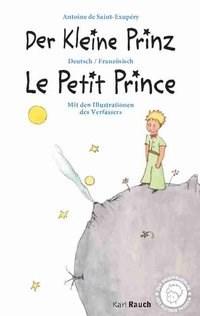 Der kleine Prinz – Le Petit Prince