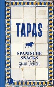 Tapas - Spanische Snacks