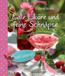 Edle Liköre und feine Schnäpse