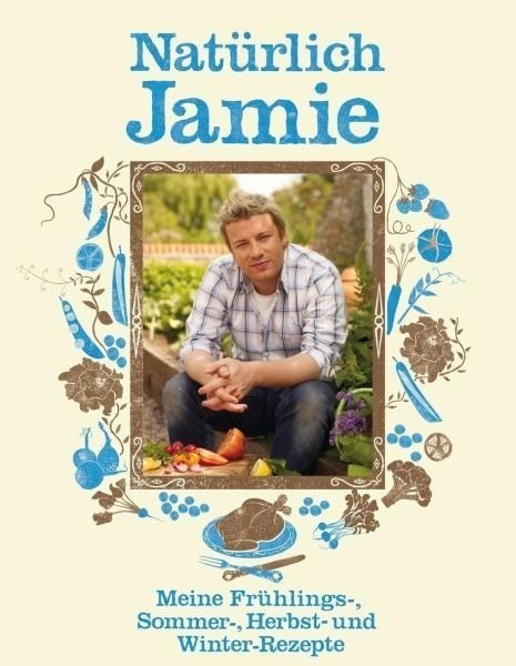 Jamie Oliver - natürlich Jamie