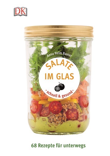 Salate im Glas – schnell & gesund