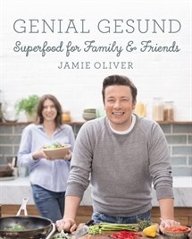 Jamie Oliver – Genial gesund