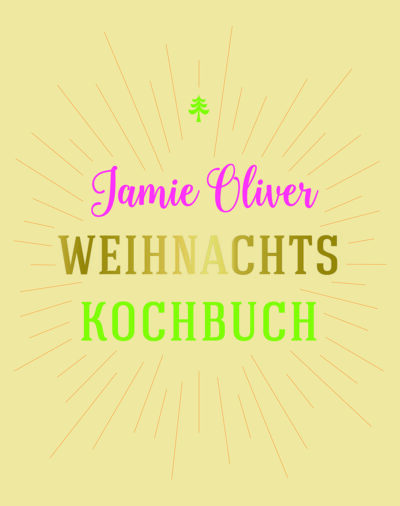 Jamie Oliver - Weihnachtskochbuch
