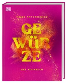 Gewürze – Das Kochbuch