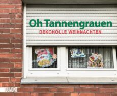 Oh Tannengrauen – Dekohölle Weihnachten