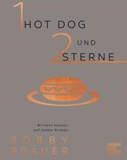 Bobby Bräuer-Ein Hot Dog und zwei Sterne