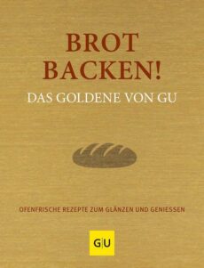 Brot backen ! Das Goldene von GU