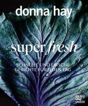 Donna Hay - Super Fresh