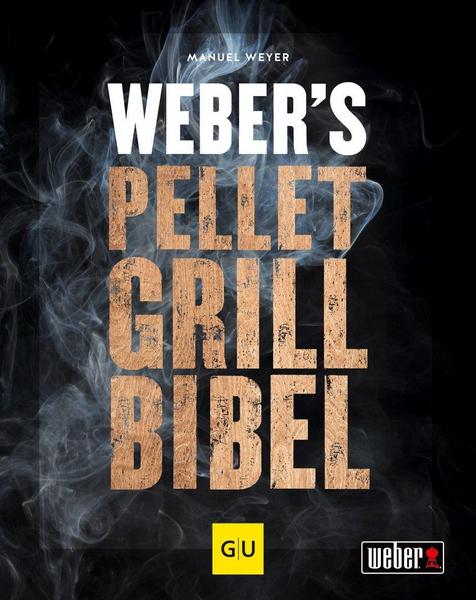 Weber´s Pellet Grill Bibel