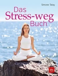 Das Stress-weg-Buch