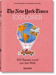 NYT Explorer. 100 Reisen