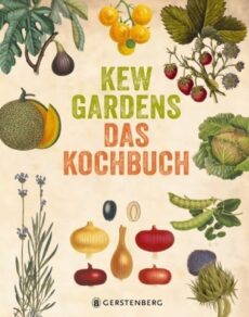 Kew Gardens – Das Kochbuch