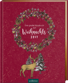 Das große Hausbuch zur Weihnachtszeit