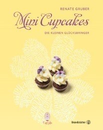 Mini Cupcakes – Die kleinen Glückbringer