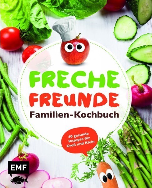 Freche Freunde – Familien-Kochbuch