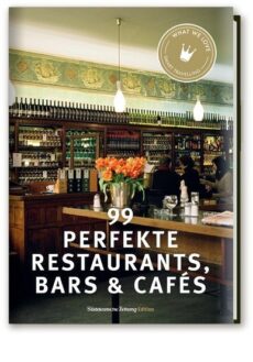 99 perfekte Restaurants, Bars & Cafés