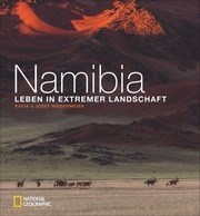 Namibia – Leben in extremer Landschaft