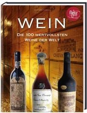 Wein - die 100 wertvollsten