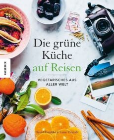 Die grüne Küche auf Reisen