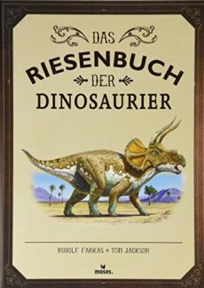 Das Riesenbuch der Dinosaurier