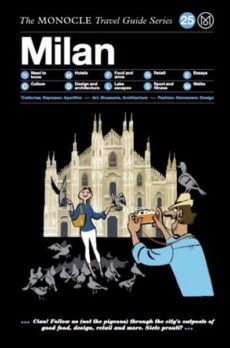 The Monocle Travel Guide – Milan